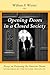Opening Doors in a Closed Society by William F. Winter