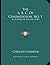 The A. B. C. Of Colonization, No. 1: In A Series Of Letters (1850)