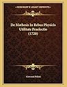De Mathesis In Rebus Physicis Utilitate Praelectio (1720) (Latin Edition)