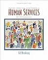 Bundle: Theory, Practice, and Trends in Human Services: An Introduction, 4th + InfoTrac College Edition