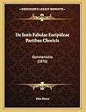 De Ionis Fabulae Euripideae Partibus Choricis: Commentatio (1876) (Latin Edition)