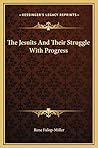 The Jesuits And Their Struggle With Progress
