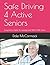 Safe Driving 4 Seniors by Dale McCormack
