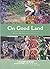 On Good Land この土地がくれたもの