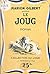 Le joug by Marion Gilbert