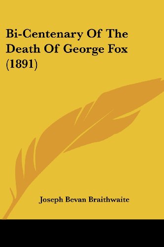 Bi-Centenary Of The Death Of George Fox (1891)