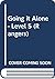 Going It Alone - Level 5