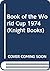Book of the World Cup (Knig...