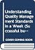 Understanding Quality Management Standards in a Week by Michael Gilbert