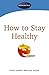 How to Stay Healthy (Netdoctor)