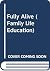 Fully Alive by Unknown Author