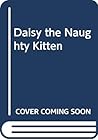 Daisy the Naughty Kitten