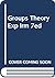 Groups Theory Exp Irm 7ed by Napier