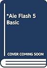 *Aie Flash 5 Basic