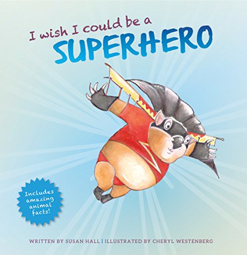 I Wish I Could Be a Superhero (Paperback)