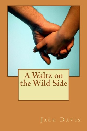 A Waltz on the Wild Side (Paperback)