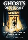 Ghosts of the Past by Alison Oborn