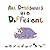 All Dinosaurs are Different