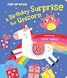 A Birthday Surprise for Unicorn A Birthday Surprise for Unicorn