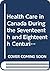 Health Care in Canada During the Seventeenth and Eighteenth C... by Rénald Lessard