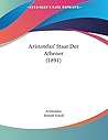 Aristoteles' Staat Der Athener (German Edition)