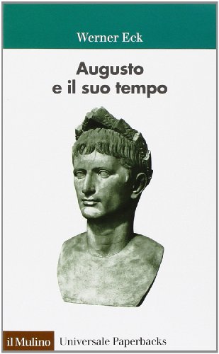 Augusto e il suo tempo (Paperback)
