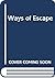 Ways of Escape