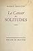 Le cancer des solitudes by Maurice Zermatten