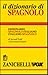 Diccionario Italiano Espanol y Espanol Italiano  by Zanichelli