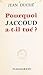 Pourquoi Jaccoud a-t-il tué ?