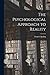 The Psychological Approach to Reality