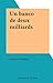 Un banco de deux milliards (French Edition)