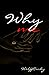 Why me by Cindy Wolff