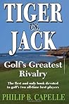 Tiger vs. Jack: Golf’s Greatest Rivalry