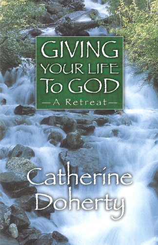 Giving Your Life to God: A Retreat (Audio Cassette)