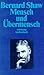 Mensch und Übermensch. Eine Komödie und eine Philosophie.