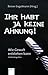 Ihr habt ja keine Ahnung! Wie Gewalt entstehen kann by Sheila Och