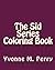 The Sid Series Coloring Book