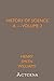A History of Science — Volu...