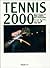 TENNIS2000―正しいストローク、戦略、心理学を...