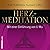 Herz-Meditation: Mit einer ...