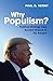 Why Populism?: Political St...