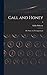 Gall and Honey: the Story o...