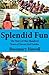 Splendid Fun: The Story of ...