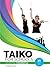 Taiko for Schools: Volume O...