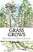 Grass Grows: the peripatetic poet
