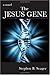 The Jesus Gene by Stephen Seager