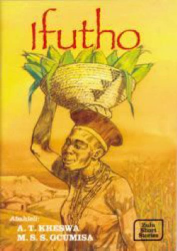 Ifutho (Green Fresh Mealies): Zulu Short Stories
