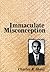 Immaculate Misconception