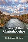 Keeping the Chattahoochee: Reviving and Defending a Great Southern River